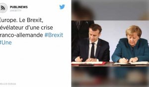 Europe. Le Brexit, révélateur d'une crise franco-allemande
