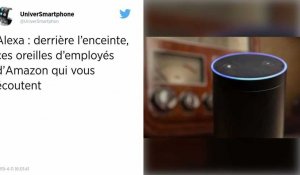 Amazon. Des milliers d'employés écoutent ce que vous dites à l'enceinte connectée Alexa