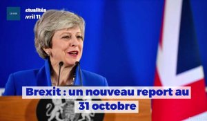 Brexit : un nouveau report au 31 octobre