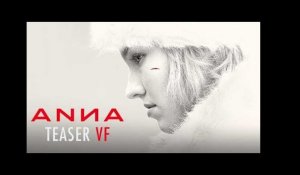ANNA - Teaser officiel VF HD