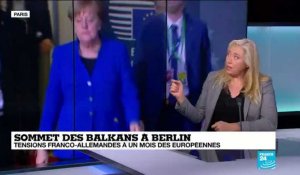 Sommet des Balkans à Berlin : tensions franco-allemandes à un mois des européennes