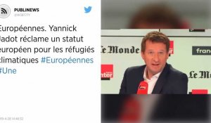 Européennes. Yannick Jadot réclame un statut européen pour les réfugiés climatiques