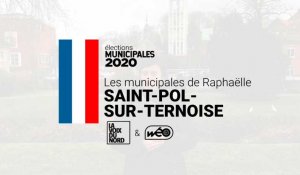 Les municipales de Raphaelle : Saint-Pol-sur-Ternoise