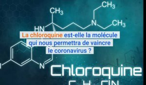 Coronavirus: la chloroquine, faux-espoir ou remède miracle ?