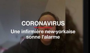 Coronavirus : une infirmière new-yorkaise sonne l'alarme