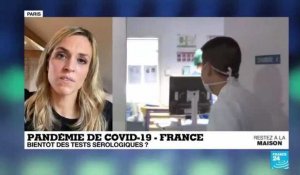 Covid-19 en France : Bientôt des tests sérologiques ?