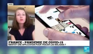 Coronavirus en France : Bientôt une application pour tracer les malades ?