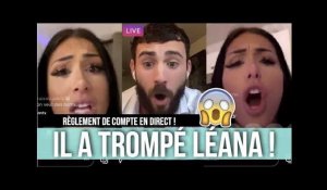 LÉANA TROMPÉE PAR ILLAN ! EN LARMES, ELLE RÈGLE SES COMPTES EN LIVE SUR INSTAGRAM  GROS CLASH !!