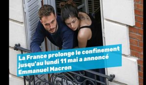 La France prolonge le confinement jusqu'au lundi 11 mai a annoncé Emmanuel Macron