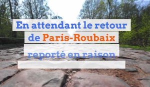 Le teaser : en attendant le retour de Paris-Roubaix