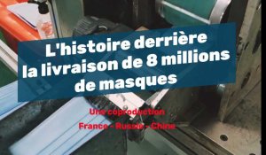 L'histoire derrière la livraison de 8 millions de masques