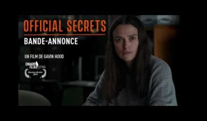 OFFICIAL SECRETS - Bande-annonce VOSTF