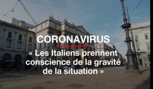 Coronavirus : « Les Italiens prennent conscience de la gravité de la situation » 