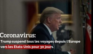 Coronavirus: Trump suspend tous les voyages depuis l'Europe vers les Etats-Unis pour 30 jours