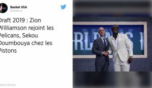 Draft NBA 2019 : Le phénomène Zion Williamson choisi par les New Orleans Pelicans