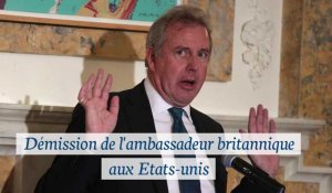 Démission de l'ambassadeur britannique aux Etats-Unis