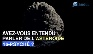 Psyché, l'astéroïde valant des milliards de milliards de dollars