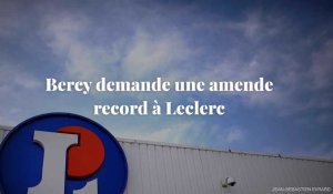 Bercy demande une amende record à Leclerc