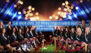 "Soleil", "Chaleureuse", "Accent"... les Miss parlent de Marseille