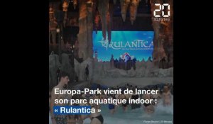 Le nouveau parc aquatique « Rulantica » est ouvert !