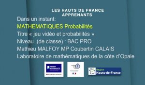 Bac Pro | Mathématiques Probabilités | Jeu vidéo et probabilités