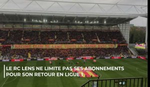 Le RC Lens ne limite pas ses abonnements pour son retour en Ligue 1