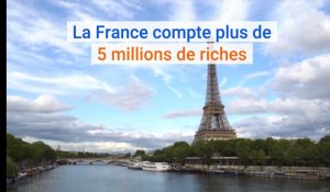 La France compte plus de 5 millions de riches