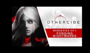 Othercide Webseries | Ep 1 - Forging Nightmares