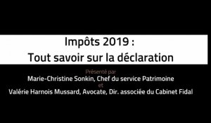 Les Echos First : Impôts 2019, tout savoir sur la déclaration