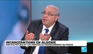 Incarcérations en Algérie : Saïd Bouteflika et 2 ex-patrons du renseignement en prison