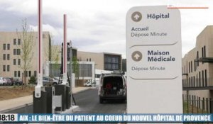 Le 18:18 - Découvrez cet hôpital haute technologie qui ouvre dans quelques jours à Aix