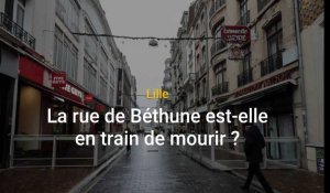 Lille : la rue de Béthune est-elle en train de mourir ?