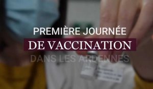 Premier jour de vaccination dans les Ardennes