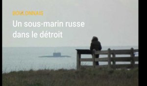 Quand les sous-marins russes entrent dans le détroit du Pas-de-Calais