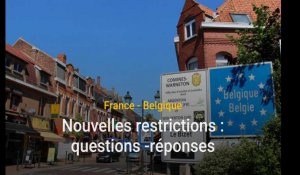 France - Belgique : questions-réponses sur les nouvelles règles