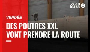 VIDÉO. En Vendée, des poutres de taille XXL prennent la route