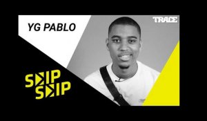 YG PABLO : "Une chanson d'amour faut que ce soit réel" | SKIP SKIP