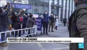 Covid-19 : l'enquête de terrain des experts de l'OMS démarre à Wuhan