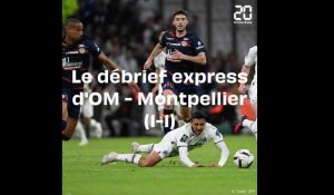 Le debrief express d'OM - Montpellier (1-1)