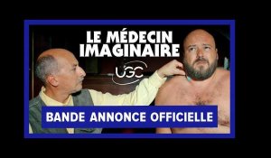 Le Médecin Imaginaire - Bande-annonce officielle - UGC Distribution