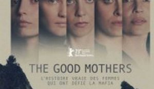 The good mothers : Coup de coeur de Télé 7
