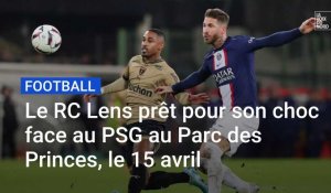 Le RC Lens prêt pour son choc face au PSG au Parc des Princes, le samedi 15 avril