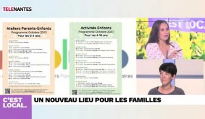 C'est Local : un nouvel espace pour les familles à Nantes