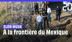 Elon Musk : « Je suis pro-immigration », le milliardaire s'est rendu à la frontière du Mexique