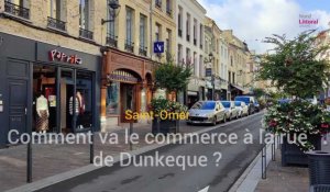 Comment va le commerce à la rue de Dunkerque de Saint-Omer ?
