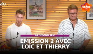 Le Grand Jeu avec Loïc et Thierry : manche 2