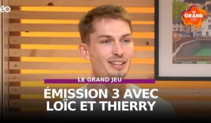 Le Grand Jeu avec Loïc et Thierry : manche 3