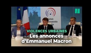 Après les violences urbaines, les annonces d'Emmanuel Macron