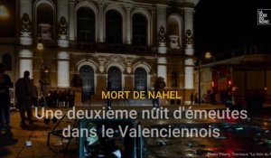 Mort de Nahel : deuxième nuit d'émeutes dans le Valenciennois