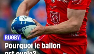 Rugby : Pourquoi le ballon est ovale